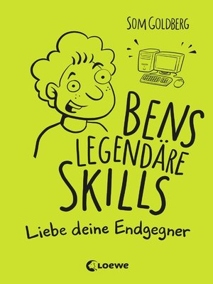 cover image of Bens legendäre Skills (Band 1)--Liebe deine Endgegner